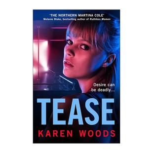 Karen 戏弄命运 Woods畅销女性犯罪惊悚小说 英文版 书籍 英文原版 进口英语原版 Tease