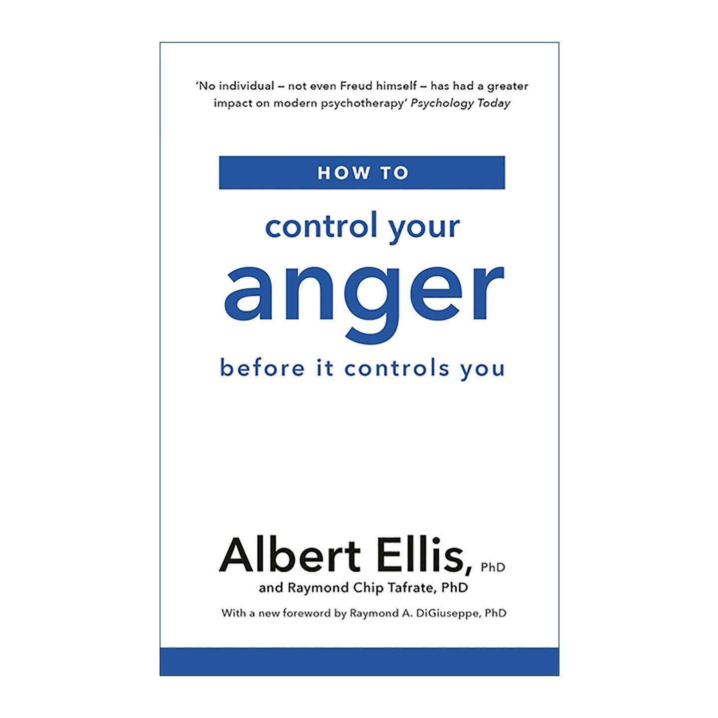 英文原版 How to Control Your Anger 控制愤怒 理性情绪行为疗法之父阿尔伯特·埃利斯 Albert Ellis 英文版 进口英语原版书籍