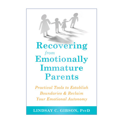 英文原版 Recovering from Emotionally Immature Parents 不被父母控制的人生 如何建立边界感 重获情感独立 英文版 进口英语原版