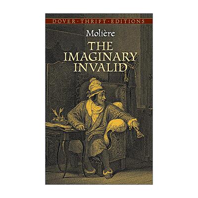 英文原版 The Imaginary Invalid 无病呻吟 莫里哀讽刺喜剧 Dover Thrift Editions 英文版 进口英语原版书籍
