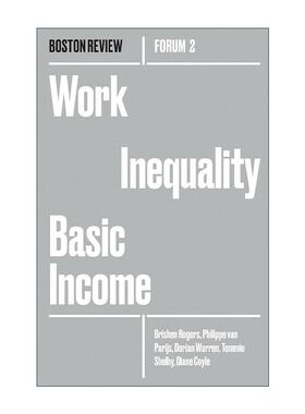 英文原版 Work Inequality Basic Income 工作不平等的基本收入 经济政策 Brishen Rogers 英文版 进口英语原版书籍