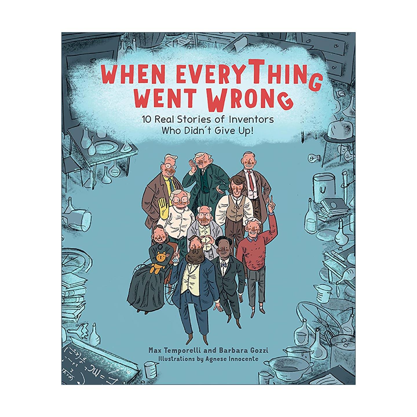 英文原版 When Everything Went Wrong 10位不放弃的发明家的真实故事 英文版 进口英语原版书籍