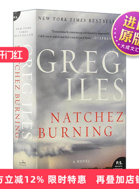 英文原版 Natchez Burning 燃烧的纳奇兹 律师佩恩·凯奇系列 纽约时报畅销书作者Greg Iles 英文版 进口英语原版书籍