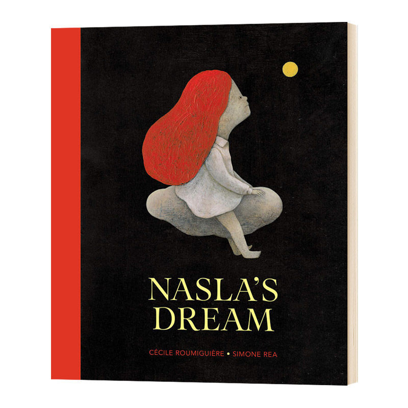 精装 纳斯拉的梦境 英文原版 Nasla's Dream 儿童故事绘本 创造力独立意识启蒙 英文版 进口英语书籍
