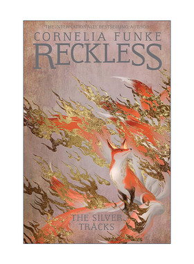 英文原版 Reckless IV 雷克里斯与银色诡道 镜中世界系列4 德国奇幻小说家柯奈莉亚.冯克 英文版 进口英语原版书籍