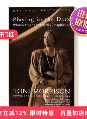 英文原版 Playing in the Dark 在黑暗中弹奏 白色与文学想象 Toni Morrison托妮·莫里森 英文版 进口英语原版书籍