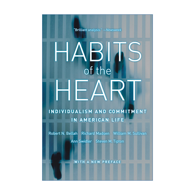 英文原版 Habits of the Heart With a New Preface心灵的习性美国人生活中的个人主义和公共责任 Robert N. Bellah英文版进