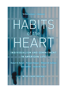 英文原版 Habits of the Heart  With a New Preface 心灵的习性 美国人生活中的个人主义和公共责任 Robert N. Bellah 英文版 进