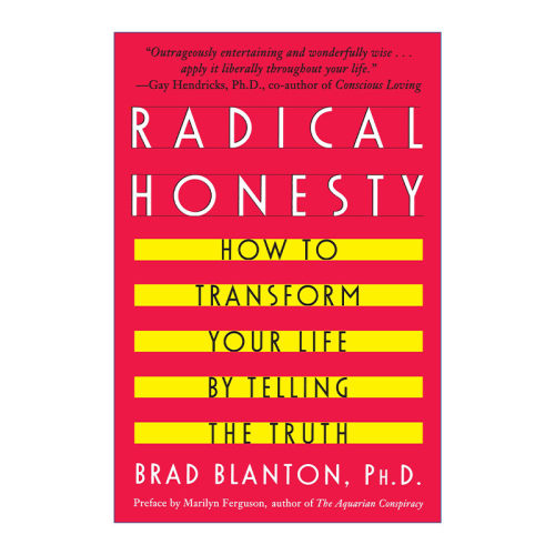 英文原版 Radical Honesty 激进诚实 如何通过说实话来改变你的生活 Brad Blanton 英文版 进口英语原版书籍