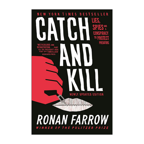 英文原版 Catch and Kill 捕杀 保护猎艳者的谎言 监视与阴谋 韦恩斯坦事件 罗南·法罗 Ronan Farrow 英文版 进口英语原版书籍