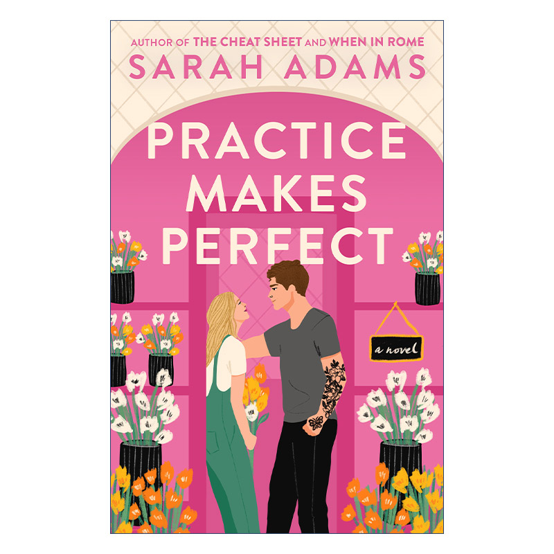 英文原版 Practice Makes Perfect熟能生巧女性浪漫喜剧小说 The Cheat Sheet备忘单作者Sarah Adams新作英文版进口英语书籍