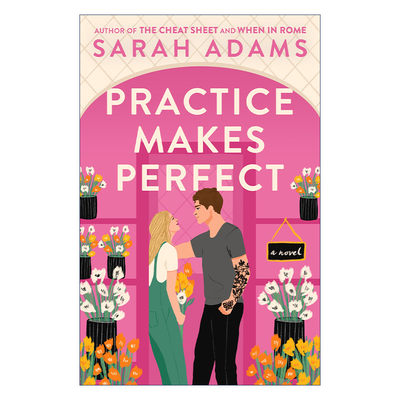 英文原版 Practice Makes Perfect 熟能生巧 女性浪漫喜剧小说 The Cheat Sheet备忘单作者Sarah Adams新作 英文版 进口英语书籍