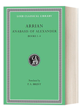 英文原版 Anabasis of Alexander Vol.I 古希腊阿里安Arrian 亚历山大远征记1 第1-4册 原文希英对照版 洛布古典丛书 英文版进口书