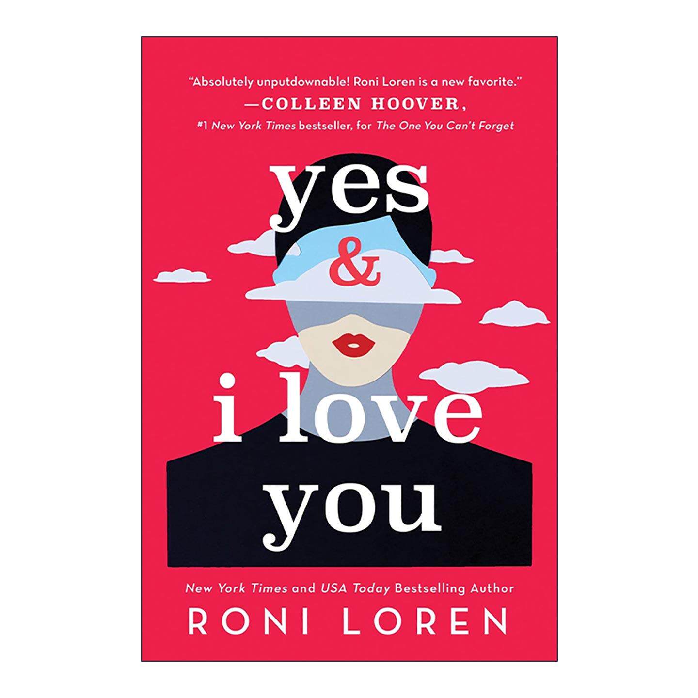 英文原版 Yes & I Love You 是的 我爱你 说什么都好系列1 浪漫喜剧 两次美国言情小说奖得主Roni Loren 英文版 进口英语原版书籍