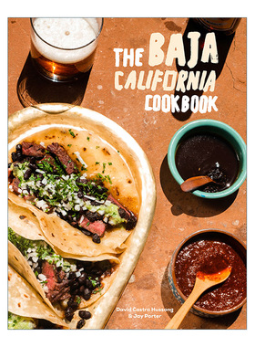 英文原版 The Baja California Cookbook 下加利福尼亚食谱 探索墨西哥的美好生活 精装 David Castro Hussong 英文版 进口英语原