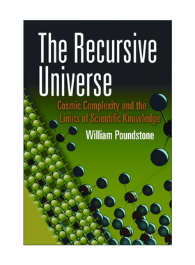 英文原版 The Recursive Universe 递归宇宙 宇宙的复杂性和科学知识的局限性 无价作者WIlliam Poundstone威廉·庞德斯通 英文版