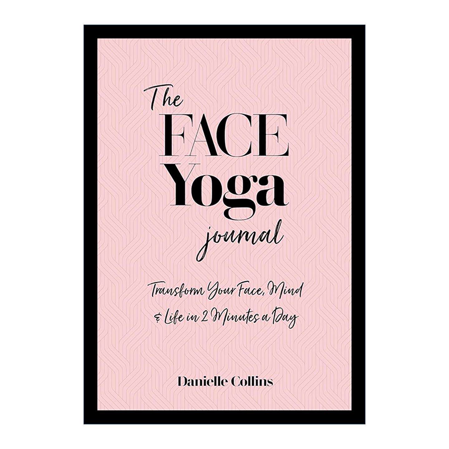 英文原版 The Face Yoga Journal 面部瑜伽日志 每天2分钟改变你的面部 心灵和生活 Danielle Collins 英文版 进口英语原版书籍