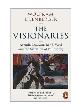 英文原版 The Visionaries 理想主义者 四位女性哲学家的哲学救赎 沃尔夫拉姆·艾伦伯格 英文版 进口英语原版书籍