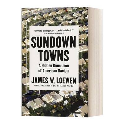 英文原版Sundown Towns A Hidden Dimension of American Racism 日落之镇 美国种族主义的隐秘向度 James W. Loewen詹姆斯·洛温