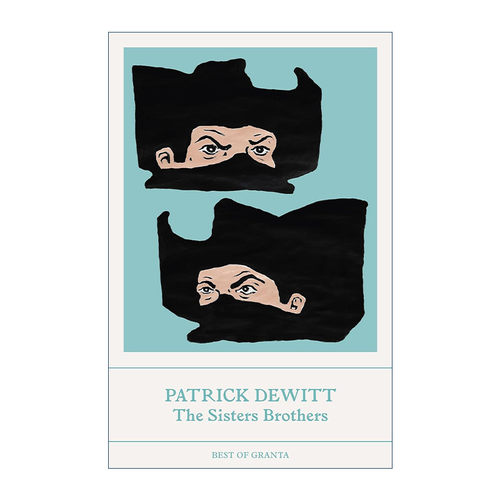 英文原版 The Sisters Brothers 希斯特斯兄弟 淘金杀手 帕特里克·德威特 同名电影原著 英文版 进口英语原版书籍