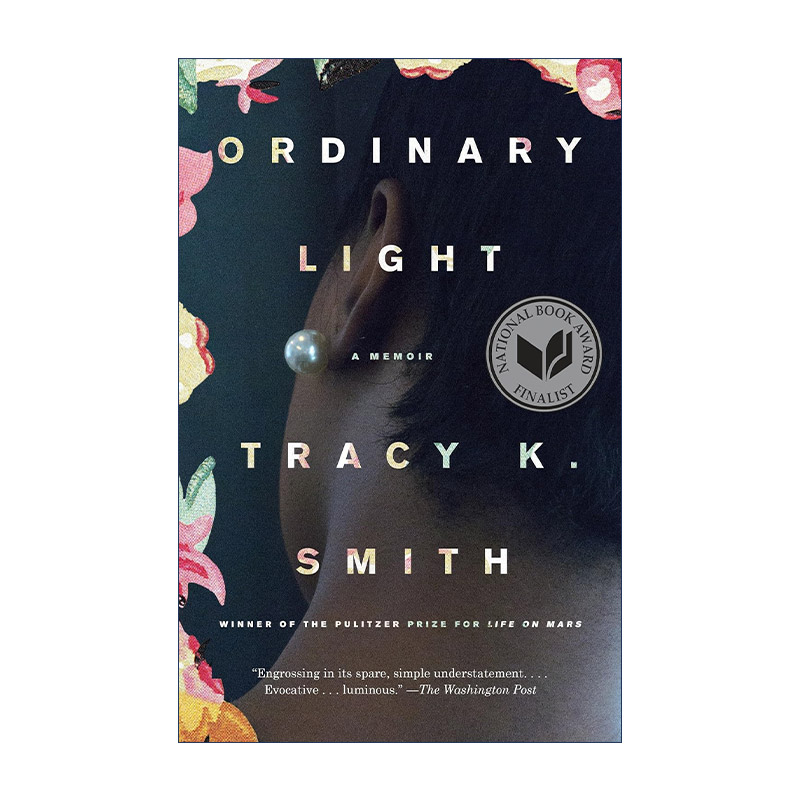 英文原版 Ordinary Light 寻常的光 火星生活作者 普利策奖得主Tracy K. Smith自传 美国国家图书奖入围 英文版 进口英语原版书籍