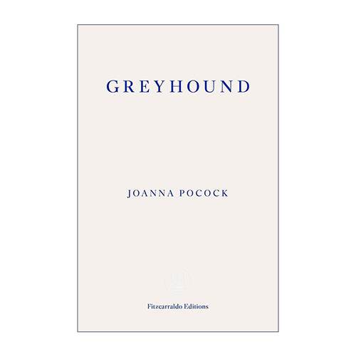 英文原版 Greyhound 灰狗巴士 女性视角美国公路文学 Joanna Pocock 英文版 进口英语原版书籍