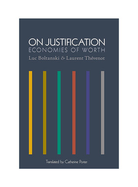 英文原版 On Justification 论辩护 价值经济 社会学 卢梭 Luc Boltanski 英文版 进口英语原版书籍