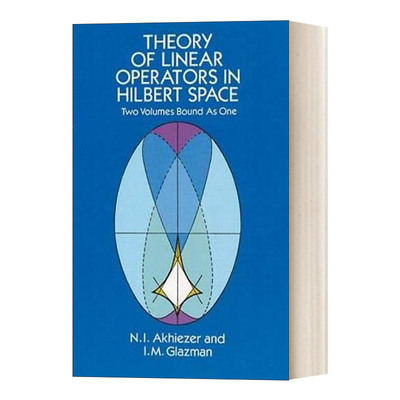 英文原版 Theory of Linear Operators in Hilbert Space 希尔伯特空间中的线性算子理论 Dover数学 英文版 进口英语原版书籍