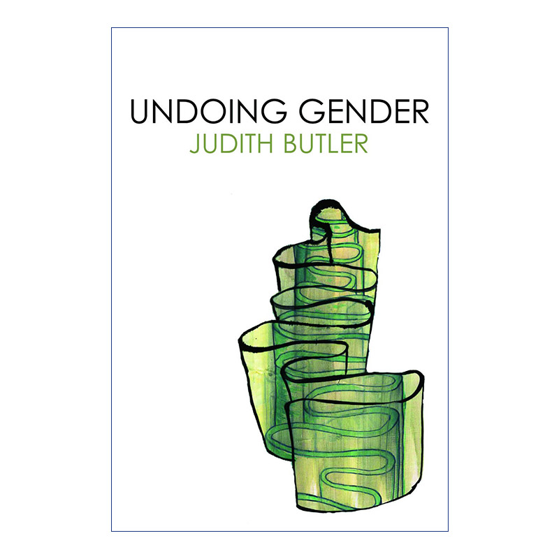 英文原版 Undoing Gender消解性别耶鲁大学哲学博士朱迪斯巴特勒 Judith Butler英文版进口英语原版书籍