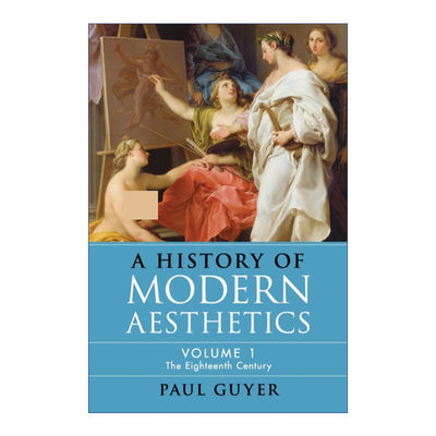 英文原版 A History of Modern Aesthetics 现代美学史 卷一 18世纪 保罗·盖耶尔 英文版 进口英语原版书籍