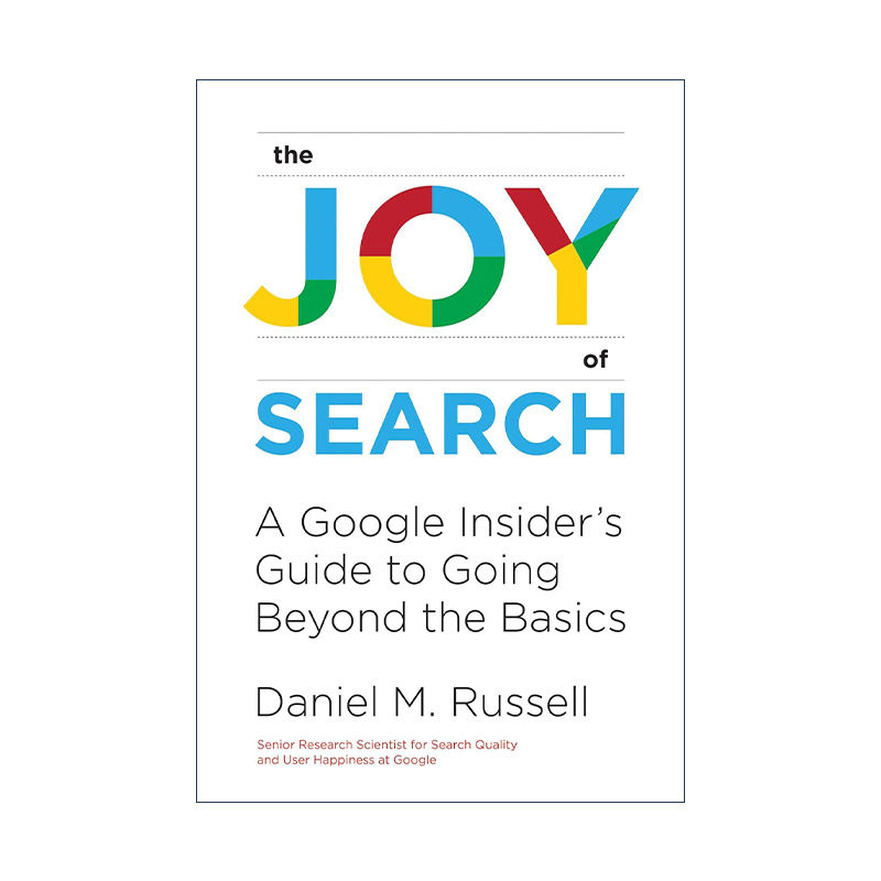 英文原版 The Joy of Search The MIT Press 搜索的乐趣 谷歌内部基础指南 实用技巧 Daniel M. Russell 英文版 进口英语原版书籍