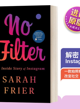 英文原版 No Filter 解密 Instagram 一款拍照软件如何改变社交 精装 英文版 进口英语原版书籍