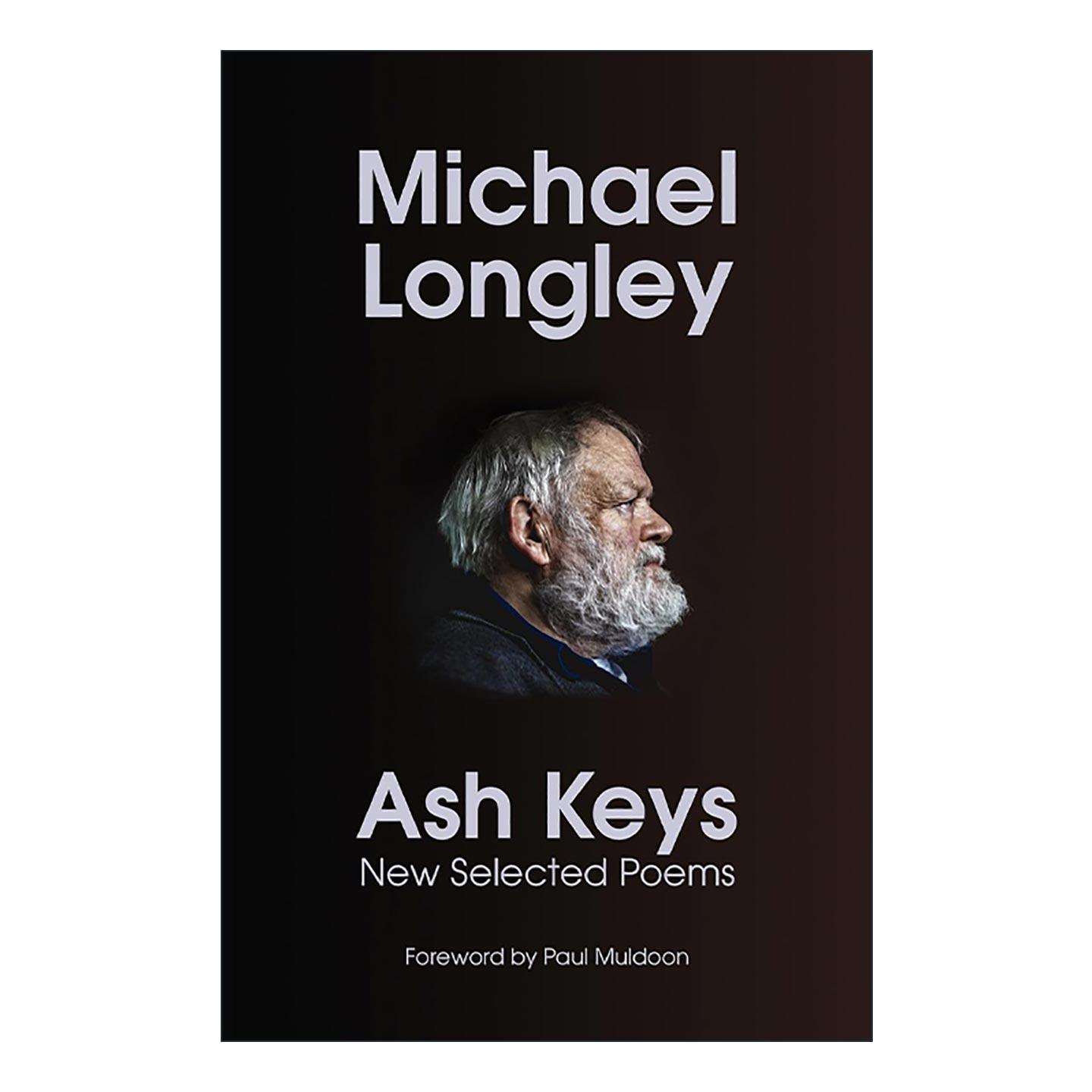 英文原版 Ash Keys 灰烬钥匙 北爱尔兰诗人迈克尔·朗利 新诗选 英文版 进口英语原版书籍