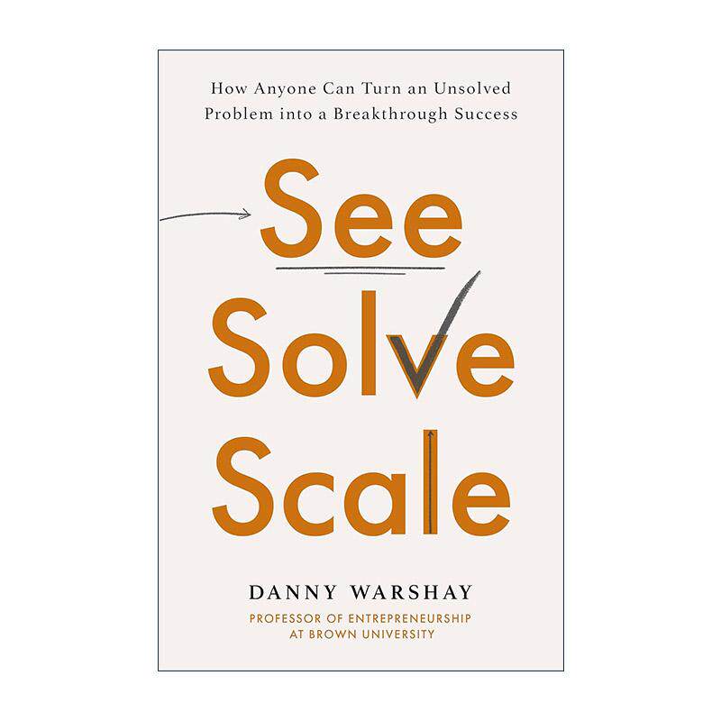 英文原版 See Solve Scale 解决问题的人 布朗大学改变世界的商业思考 英文版 进口英语原版书籍
