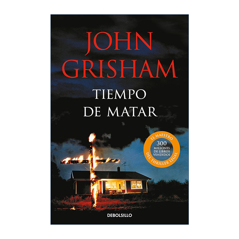 西班牙语原版 Tiempo de matar A Time to Kill 杀戮时刻 西班牙语版 John Grisham约翰·格里森姆 进口原版书籍