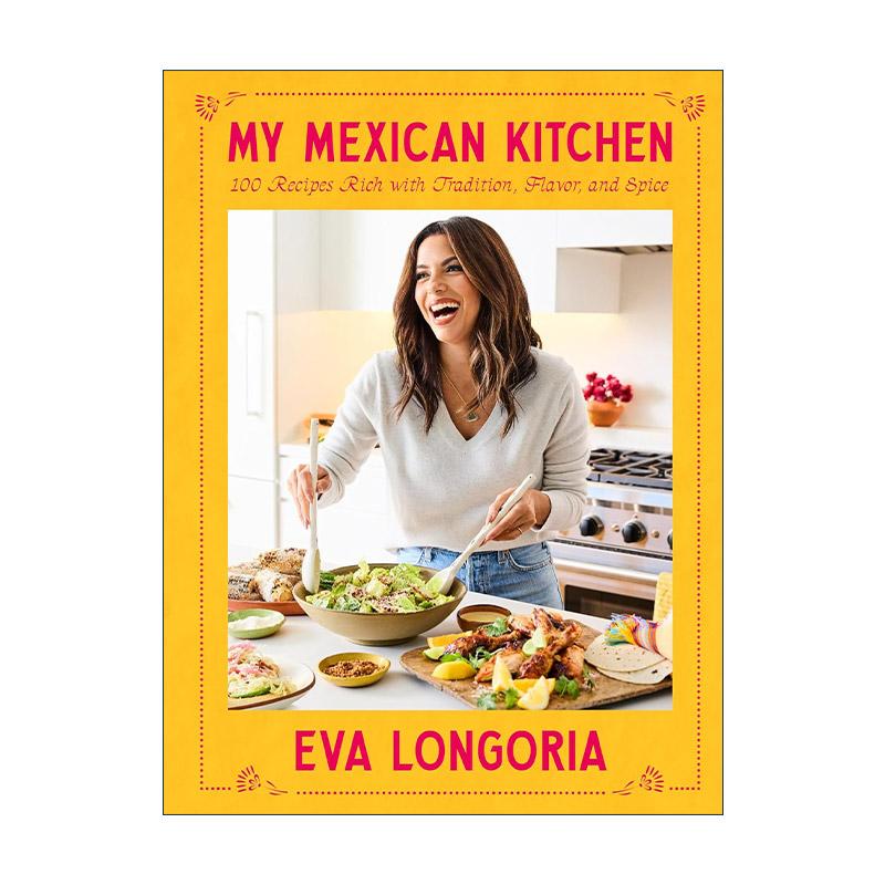 英文原版 My Mexican Kitchen 我的墨西哥厨房 食谱 美剧绝望的主妇女主伊娃·朗格利亚 精装 英文版 进口英语原版书籍