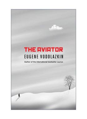 英文原版 The Aviator 飞行员 叶夫盖尼·沃多拉兹金 当代俄罗斯文学 英文版 进口英语原版书籍