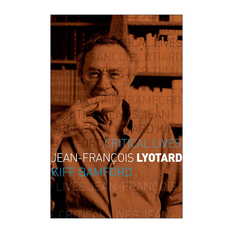 英文原版 Jean-Fran?ois Lyotard 利奥塔传 法国哲学家 后现代思潮理论家 解构主义哲学代表 英文版 进口英语原版书籍
