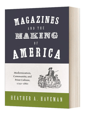 英文原版 Magazines and the Making of America 杂志和美国的形成 英文版 进口英语原版书籍