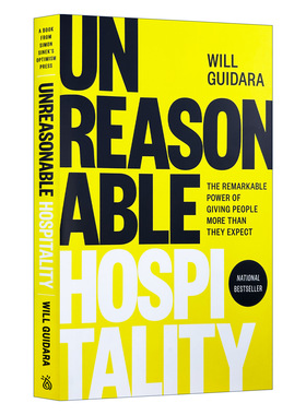 英文原版 Unreasonable Hospitality 过分好客 远超预期的服务的非凡魔力 领导学 职场文化 酒店 Will Guidara 精装 进口书籍