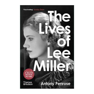 书籍 进口英语原版 二十世纪传奇女性 The Lives 多重生活 Miller Lee 英文版 英文原版 李·米勒 模特摄影师战地记者 生活