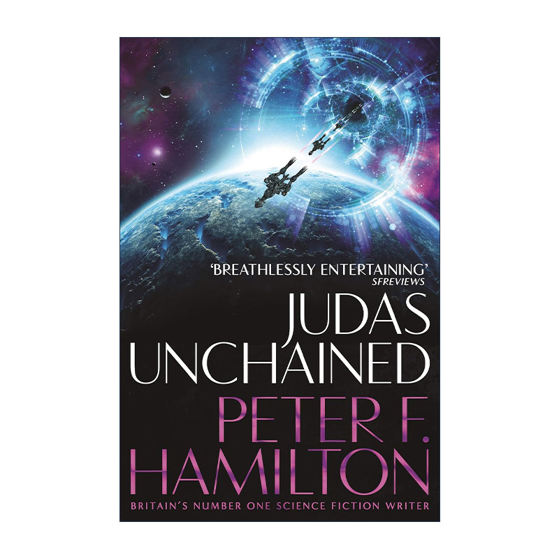 英文原版 Judas Unchained 犹大的枷锁 潘多拉之星续集 科幻小说 爱 死亡和机器人作者彼得·汉密尔顿 Peter F. Hamilton 英文版