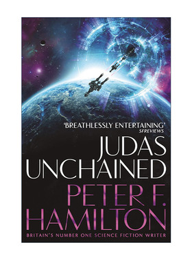 英文原版 Judas Unchained 犹大的枷锁 潘多拉之星续集 科幻小说 爱 死亡和机器人作者彼得·汉密尔顿 Peter F. Hamilton 英文版