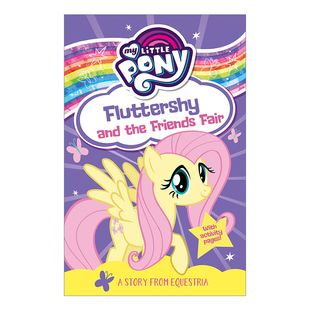 英文原版 Fluttershy And The Friends Fair小马宝莉系列 小蝶害怕参加比赛 儿童插画章节书 小马宝莉角色系列书 英文版进口英语书