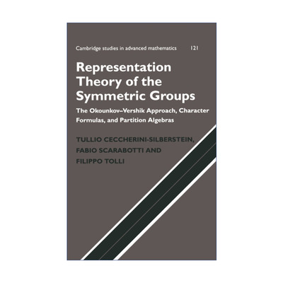 英文原版 Representation Theory of the Symmetric Groups 对称群的表示理论 剑桥高等数学研究系列 精装 英文版 进口英语书籍