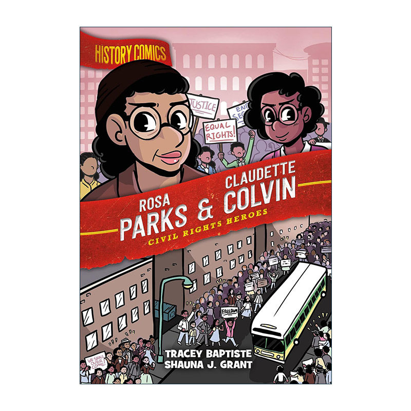 英文原版History Comics Rosa Parks & Claudette Colvin Civil Rights Heroes历史漫画 民权英雄 克劳德特·科尔文与罗莎·帕克斯