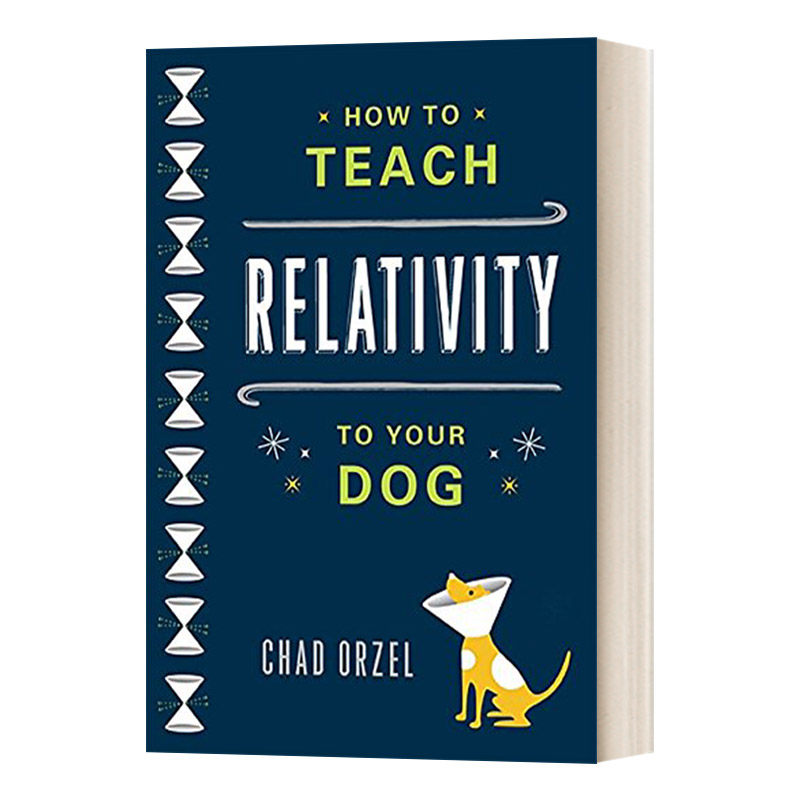 英文原版 How to Teach Relativity to Your Dog 如何跟你的狗聊相对论 科普入门书籍 英文版 进口英语原版书籍