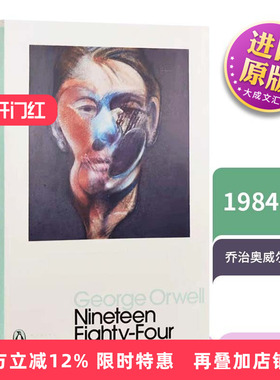 Nineteen Eighty-Four 英文原版小说 1984 乔治奥威尔企鹅现代经典 反乌托邦政治寓言小说 英文版书籍 动物庄园作者 进口英语书