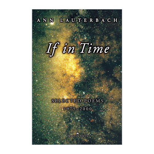 英文原版 If in Time Selected Poems 1975-2000 Penguin Poets 如果及时 1975-2000年间诗选 Ann Lauterbach 进口英语原版书籍