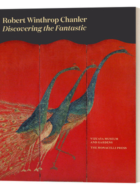 英文原版 Robert Winthrop Chanler Discovering the Fantastic 罗伯特·温思罗普·钱勒:发现神奇 英文版 进口英语原版书籍